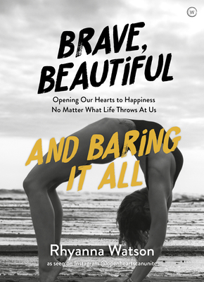 Brave, Beautiful and Baring It All