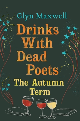 Drinks With Dead Poets