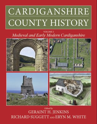 Cardiganshire County History Volume 2