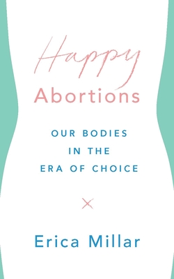 Happy Abortions