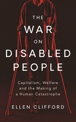 The War on Disabled People