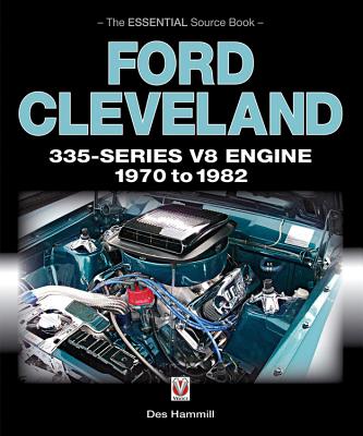 Ford Cleveland 335-Series V8 Engine 1970 to 1982