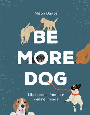 Be More Dog