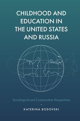 Childhood and Education in the United States and Russia