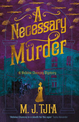 A Necessary Murder (The Heloise Chancey Mysteries Book 2)