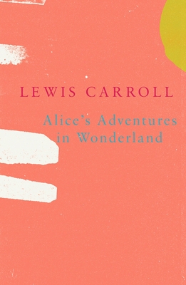 Alice's Adventures in Wonderland (Legend Classics)
