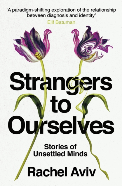 Strangers to Ourselves