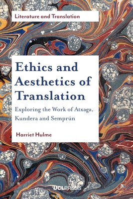 Ethics and Aesthetics of Translation