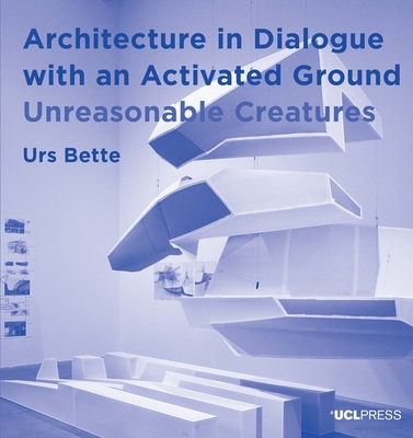 Architecture in Dialogue with an Activated Ground