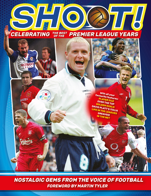 Shoot - Celebrating the Best of the Premier League Years