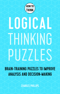 How to Think - Logical Thinking Puzzles