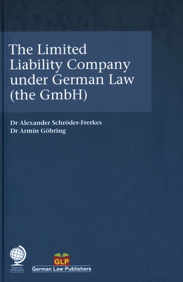 The Limited Liability Company under German Law (the GmbH)