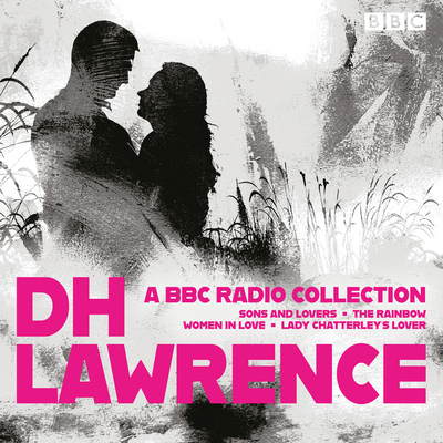 D. H. Lawrence: A BBC Radio Collection