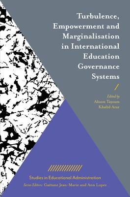 Turbulence, Empowerment and Marginalisation in International Education Governance Systems