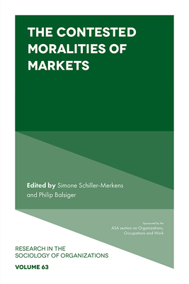 The Contested Moralities of Markets