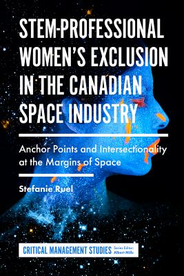 STEM-Professional Women's Exclusion in the Canadian Space Industry