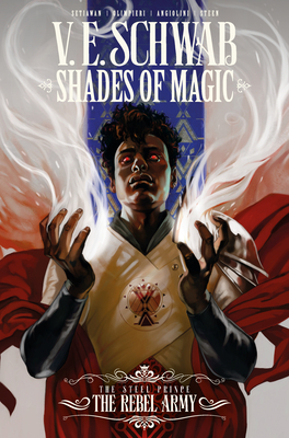 Shades of Magic: The Steel Prince: The Rebel Army