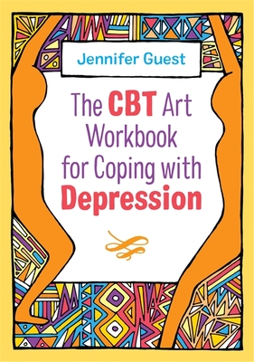 The CBT Art Workbook for Coping with Depression