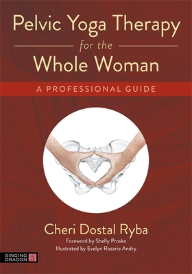 Pelvic Yoga Therapy for the Whole Woman