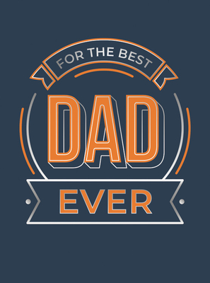 For the Best Dad Ever