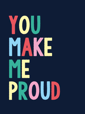 You Make Me Proud