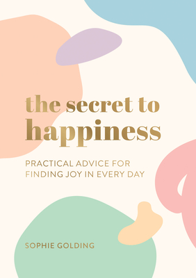 The Secret to Happiness