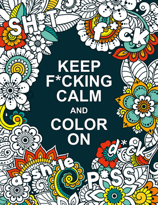 Keep F*cking Calm and Colour On