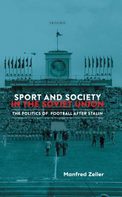 Sport and Society in the Soviet Union