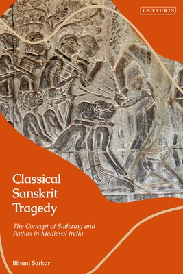 Classical Sanskrit Tragedy