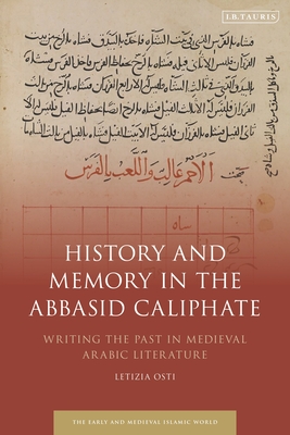 History and Memory in the Abbasid Caliphate