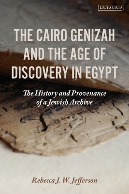 The Cairo Genizah and the Age of Discovery in Egypt