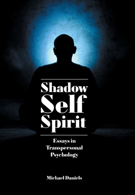 Shadow, Self, Spirit