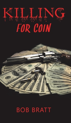 Killing for Coin