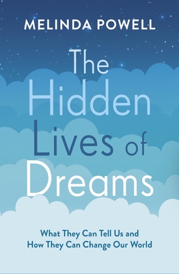 The Hidden Lives of Dreams