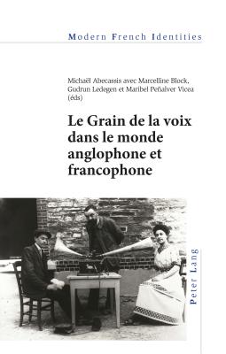 Le Grain de la voix dans le monde anglophone et francophone