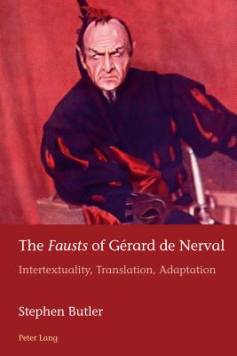 The "Fausts" of Gerard de Nerval