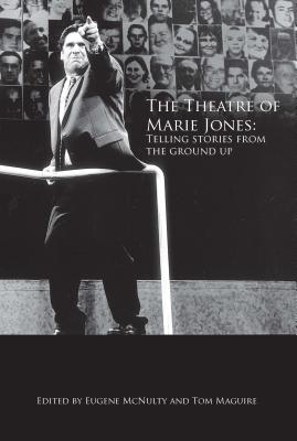 The Theatre of Marie Jones