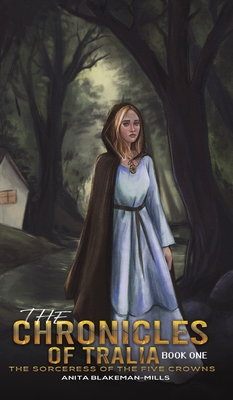 The Chronicles of Tralia - Book One