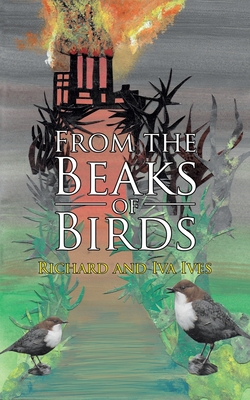 From the Beaks of Birds