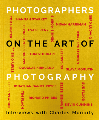 Photographers on the Art of Photography