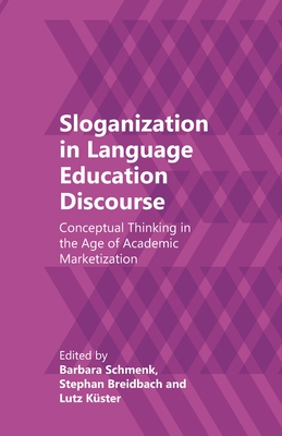 Sloganization in Language Education Discourse