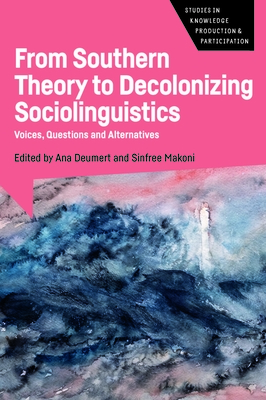 From Southern Theory to Decolonizing Sociolinguistics