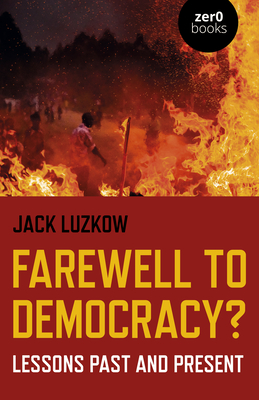 Farewell to Democracy?