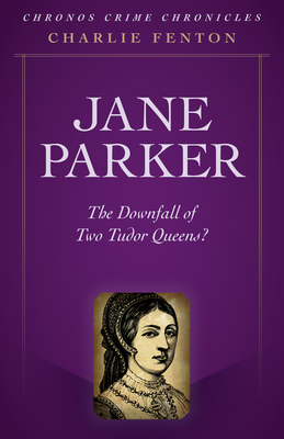 Chronos Crime Chronicles - Jane Parker