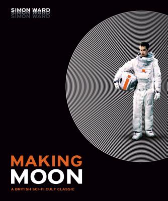 Making Moon: A British Sci-Fi Cult Classic