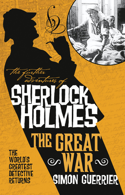 The Further Adventures of Sherlock Holmes - Sherlock Holmes and the Great War