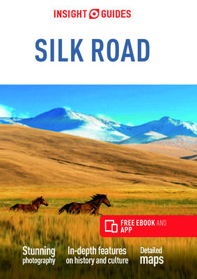 Insight Guides Silk Road (Travel Guide with Free eBook)