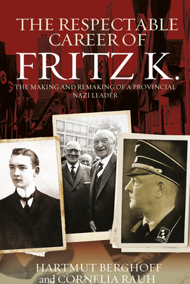 The Respectable Career of Fritz K.