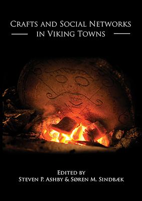 Crafts and Social Networks in Viking Towns