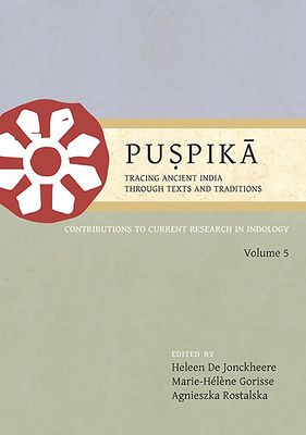 Puspika: Tracing Ancient India Through Texts and Traditions